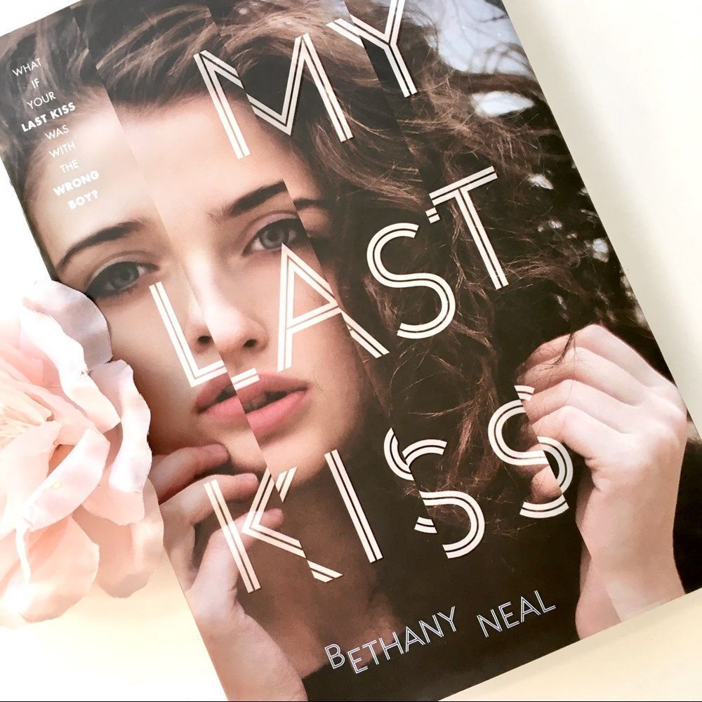 BOOK, Debut Novel, “My Last Kiss”, Bethany Neal